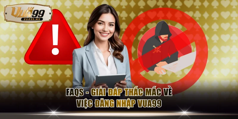 Những câu hỏi của khách hàng về việc truy cập tài khoản
